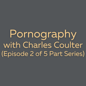 Pornography Episode 2