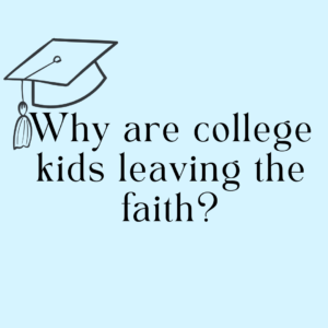 College kids leaving faith