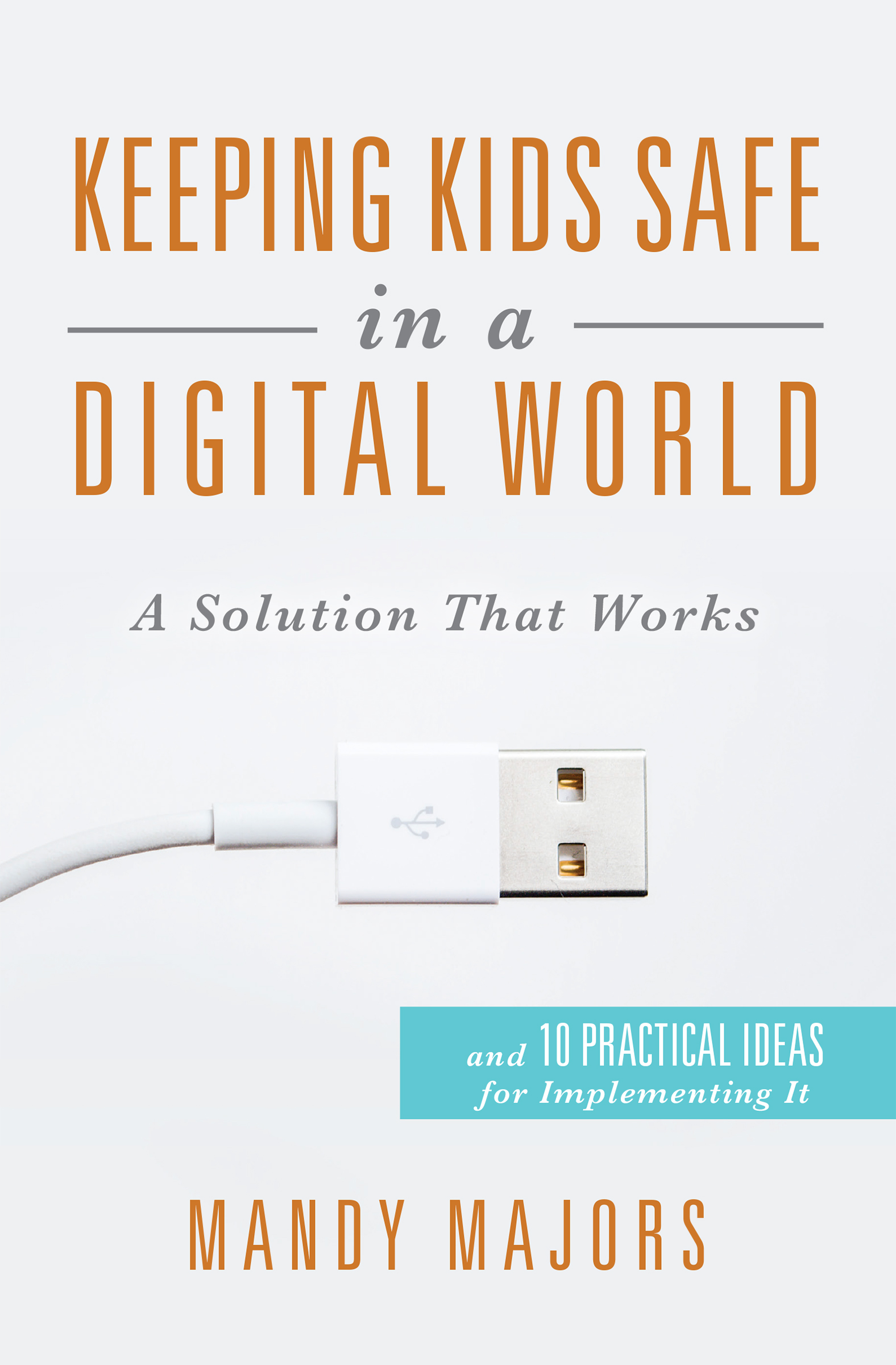 ISOLATED COVER_Keeping Kids Safe in a Digital World