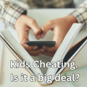 Kids Cheating. Is it a big deal?