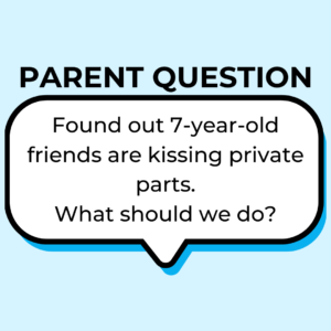 parent question graphic 7 year old kissing